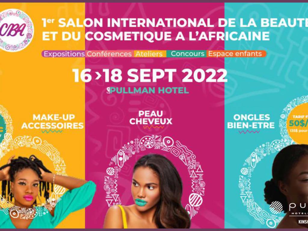 Kinshasa accueille du 16 au 18 septembre le premier salon international de la beauté et du cosmétique à l’africaine.